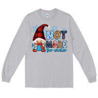 Moon Dust not made for winter with gnome Long Sleeve Tee - Zillion Design Studio