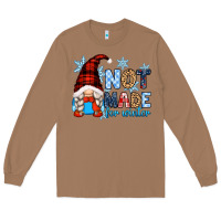 Toasted Coconut not made for winter with gnome Long Sleeve Tee - Zillion Design Studio