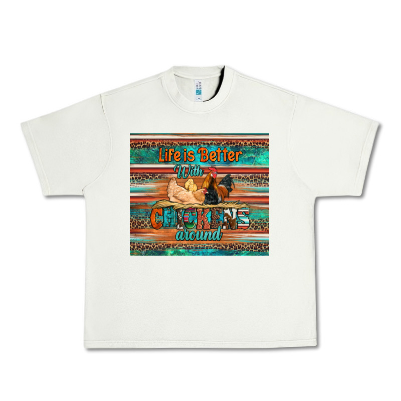 Life Is Better With Chickens Around Chicken Coop Urban Heavy Tee by Artiststas | Teevron