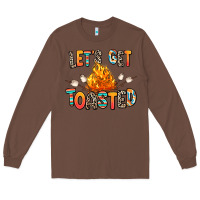Chestnut let's get toasted Long Sleeve Tee - RanaPortraitStore