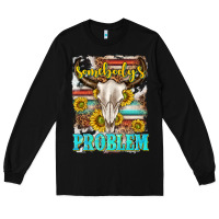 Black somebodys problem Long Sleeve Tee - texasbilliewilder