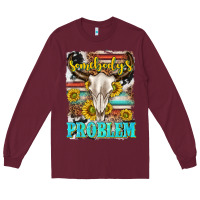 Burgundy somebodys problem Long Sleeve Tee - texasbilliewilder