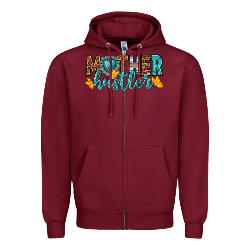 Mother Hustler Zipper Hoodie by texasbilliewilder | Teevron