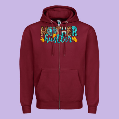 Mother Hustler Zipper Hoodie Designed By Texasbilliewilder