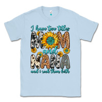 Dusty Blue i have two titles mom and nana and i rock them bot Classic Tee - Zillion Design Studio