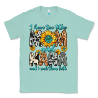 Seafoam i have two titles mom and nana and i rock them bot Classic Tee - Zillion Design Studio