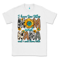 White i have two titles mom and nana and i rock them bot Classic Tee - Zillion Design Studio