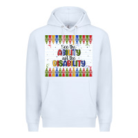 White see the ability not the disability Premium Hoodie - MaliasSmallBusiness