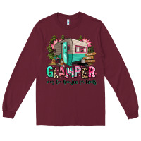 Burgundy glamper way too boujee for tents 2 Long Sleeve Tee - RanaPortraitStore