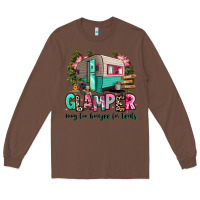 Chestnut glamper way too boujee for tents 2 Long Sleeve Tee - RanaPortraitStore