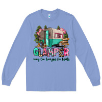 Glamper Way Too Boujee For Tents 2 Long Sleeve Tee | Teevron