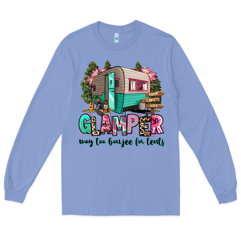 Glamper Way Too Boujee For Tents 2 Long Sleeve Tee by RanaPortraitStore | Teevron