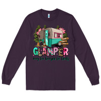 Plum glamper way too boujee for tents 2 Long Sleeve Tee - RanaPortraitStore