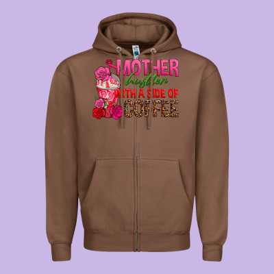 Mother Hustler Wt A Side Of Coffee Zipper Hoodie Designed By Texasbilliewilder