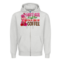 Dove Grey mother hustler wt a side of coffee Zipper Hoodie - texasbilliewilder