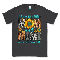 Smoke i have two titles mom and mimi and i rock them bot Classic Tee - Zillion Design Studio