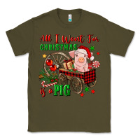 Army Green all i want for christmas is a pig Classic Tee - FaDigitalArtStudio
