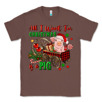 Chestnut all i want for christmas is a pig Classic Tee - FaDigitalArtStudio