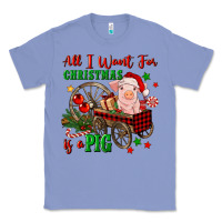 Colony Blue all i want for christmas is a pig Classic Tee - FaDigitalArtStudio