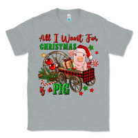 Heather Grey all i want for christmas is a pig Classic Tee - FaDigitalArtStudio