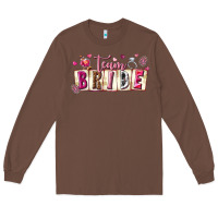 Chestnut team bride Long Sleeve Tee - texasbilliewilder