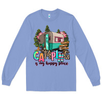 Colony Blue camping is my happy place Long Sleeve Tee - RanaPortraitStore