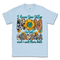 Dusty Blue i have two titles mom and grandma and i rock them Classic Tee - Zillion Design Studio