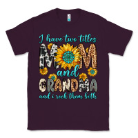 Plum i have two titles mom and grandma and i rock them Classic Tee - Zillion Design Studio