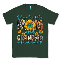 Sports Green i have two titles mom and grandma and i rock them Classic Tee - Zillion Design Studio