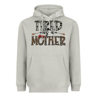 Moon Dust tired as a mother Heavyweight Hoodie - CowhideDigitalArt