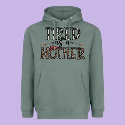 Tired As A Mother Heavyweight Hoodie Designed By Cowhidedigitalart
