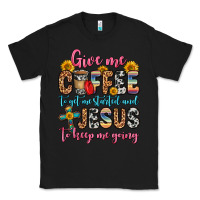 Black give me coffee to get me started and jesus to keep Classic Tee - Zillion Design Studio