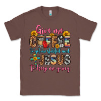 Chestnut give me coffee to get me started and jesus to keep Classic Tee - Zillion Design Studio