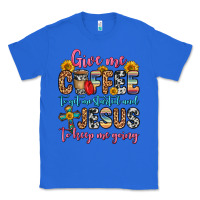 True Royal give me coffee to get me started and jesus to keep Classic Tee - Zillion Design Studio