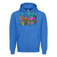 True Royal i'm fulfilling my destiny Zipper Hoodie - Zillion Design Studio