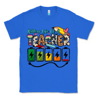 True Royal battery life of a teacher Classic Tee - Zillion Design Studio