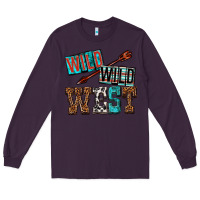 Plum wild wild west Long Sleeve Tee - texasbilliewilder