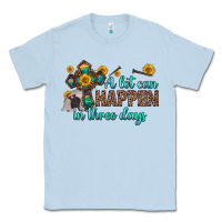 Dusty Blue a lot can happen in three days Classic Tee - Zillion Design Studio