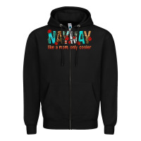 Black naynay like a mom only cooler Zipper Hoodie - texasbilliewilder