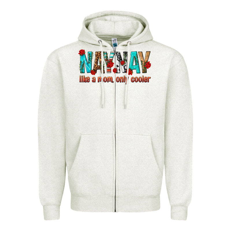 Naynay Like A Mom Only Cooler Zipper Hoodie by texasbilliewilder | Teevron