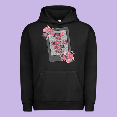 When I Die Delete My Kindle History Urban Hoodie Designed By Maliassmallbusiness