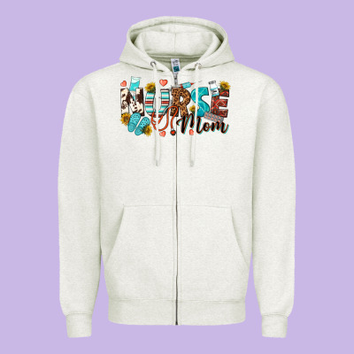 Nurse Mom Zipper Hoodie Designed By Texasbilliewilder