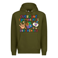 Army Green everyone communicates differently Premium Hoodie - MaliasSmallBusiness