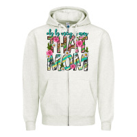 Oatmeal Heather oh honey i am that mom mothers day Zipper Hoodie - texasbilliewilder