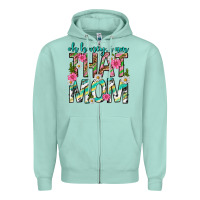 Seafoam oh honey i am that mom mothers day Zipper Hoodie - texasbilliewilder
