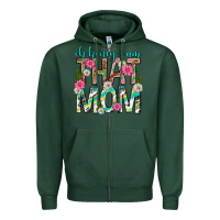 Sports Green oh honey i am that mom mothers day Zipper Hoodie - texasbilliewilder