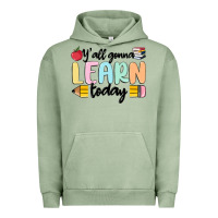 Pigment Oil Green y'all gonna learn today Urban Hoodie - MaliasSmallBusiness