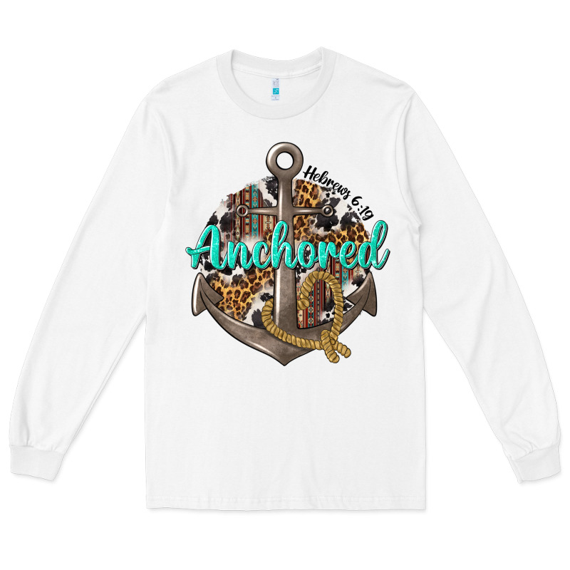 Anchored Hebrews 6 19 Long Sleeve Tee by texasbilliewilder | Teevron