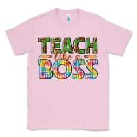 Bubblegum Pink teach like a boss Classic Tee - texasbilliewilder