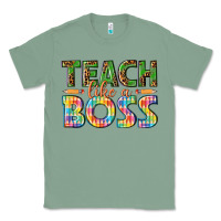 Sage teach like a boss Classic Tee - texasbilliewilder
